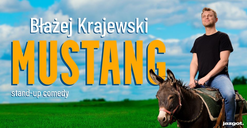 Stand-up: Błażej Krajewski - Mustang | Łódź | II Termin