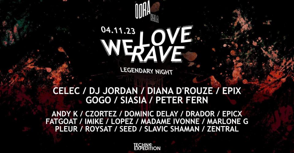 We Love Rave : Legendary Night / Hala Odra