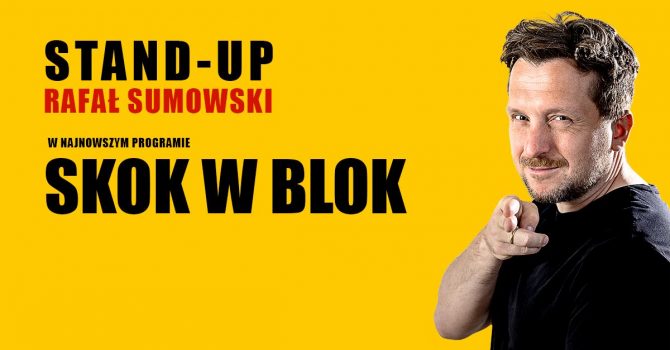 Łódź! Kij: Rafał Sumowski - ''Skok w blok"