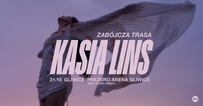 Kasia Lins - Zabójcza Trasa 21.10.2023 | GLIWICE