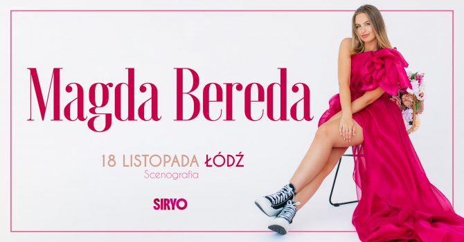 Magda Bereda | Łódź