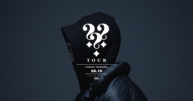 ZEAMSONE - ??? TOUR | POZNAŃ
