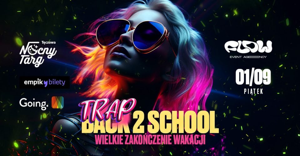TRAP 2 SCHOOL x Nocny Targ Tęczowa