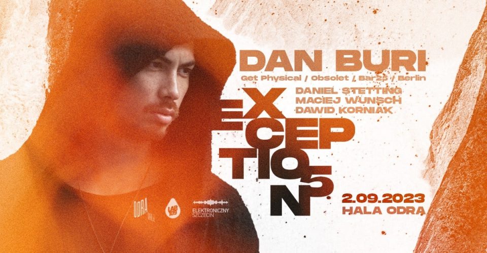 Exceptions 5 pres. Dan Buri (Get Physical / Obsolet / Berlin) /// D.Stetting / M.Wunsch / D.Korniak
