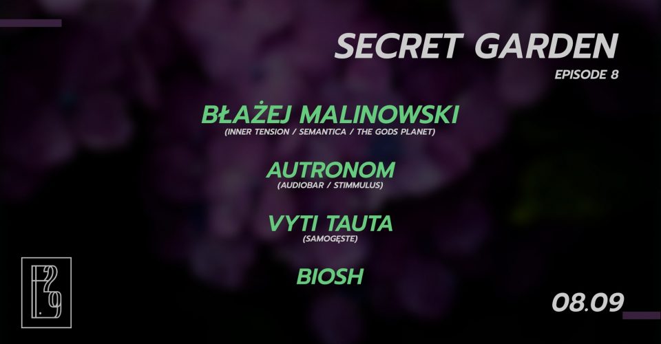 Secret Garden 8: Błażej Malinowski / Autronom / Vyti Tauta / BIOSH