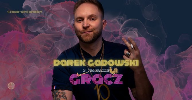 STAND-UP | Darek Gadowski w programie 'Gracz'