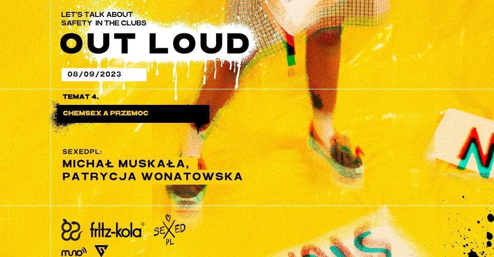 Out Loud 04: Chemsex a przemoc