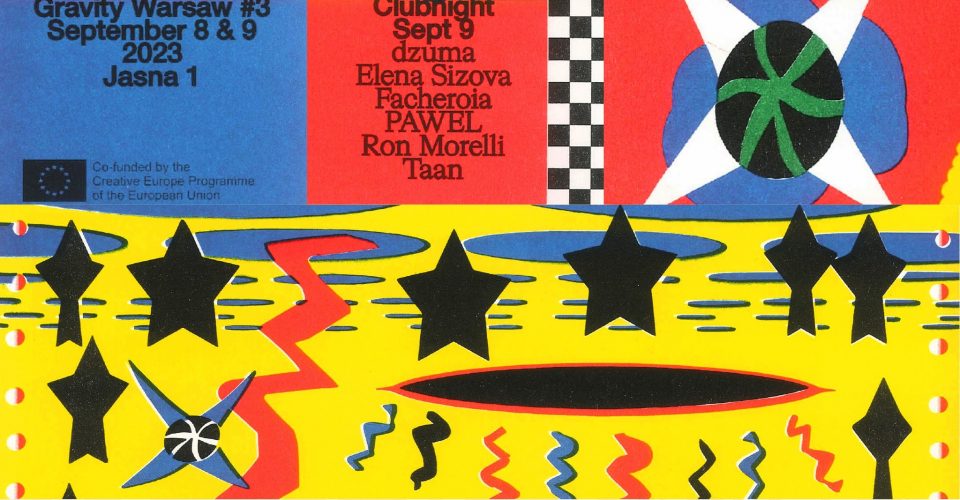 Gravity Warsaw #3 Clubnight: dzuma, Elena Sizova, Ron Morelli / Facheroia, PAWEL, Taan