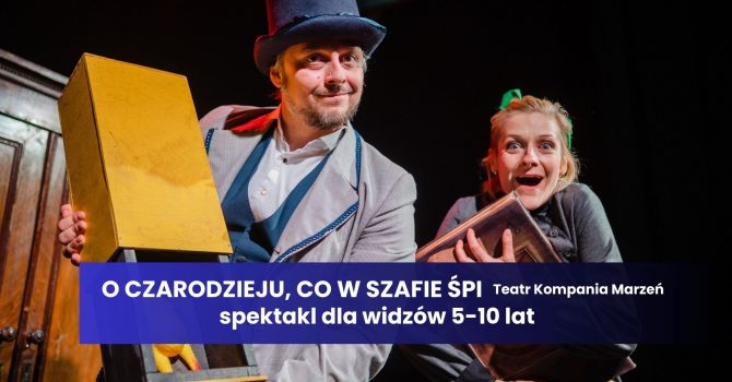 O czarodzieju, co w szafie spi