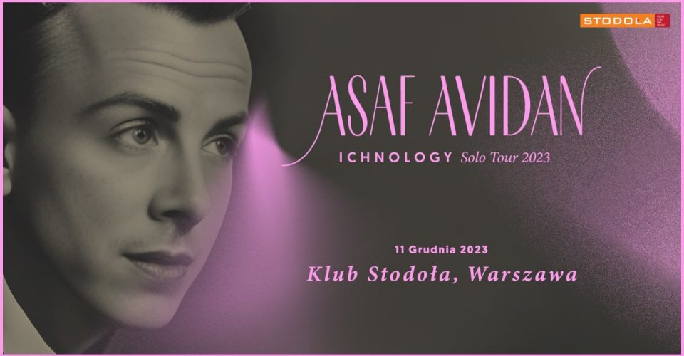 Asaf Avidan - Ichnology solo tour 2023 | 11.12.2023 | Klub Stodoła
