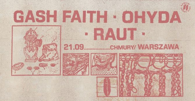 OHYDA, GASH FAITH, RAUT // 21.09.23 Warszawa, Chmury