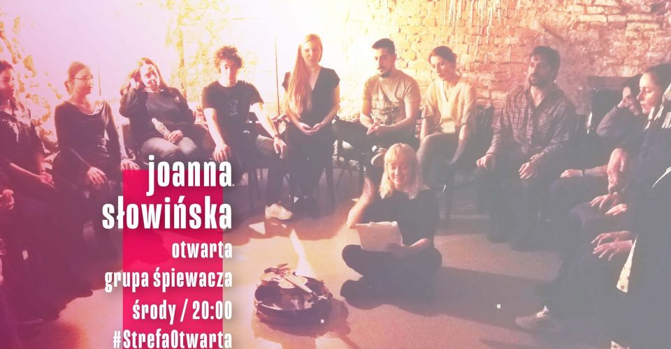 StrefaEtno | Joanna Słowińska | otwarta grupa śpiewacza