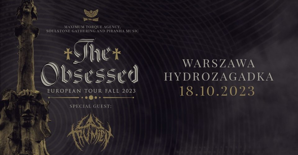 The Obsessed, Las Trumien | 18.10 | Warszawa, Hydrozagadka