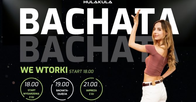 BACHATA W HULAKULA | WSTĘP BEZPŁATNY | KAŻDY WTOREK