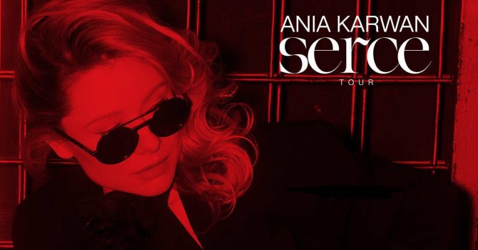 Ania Karwan Serce Tour | Warszawa
