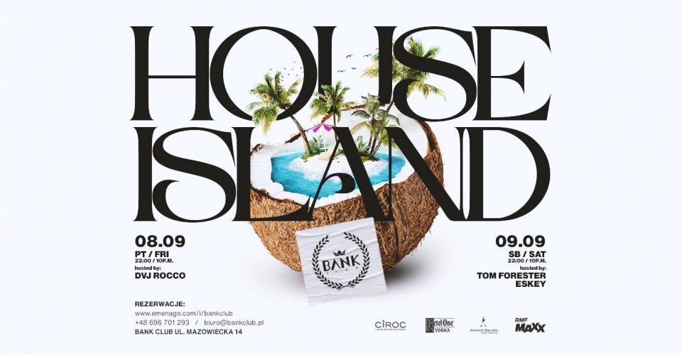 HOUSE ISLAND