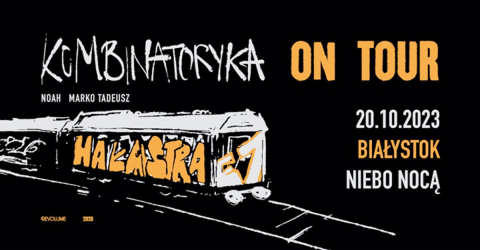 HAŁASTRA / KOMBINATORYKA ON TOUR / BIAŁYSTOK