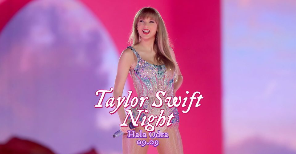 Taylor Swift Night | Hala Odra