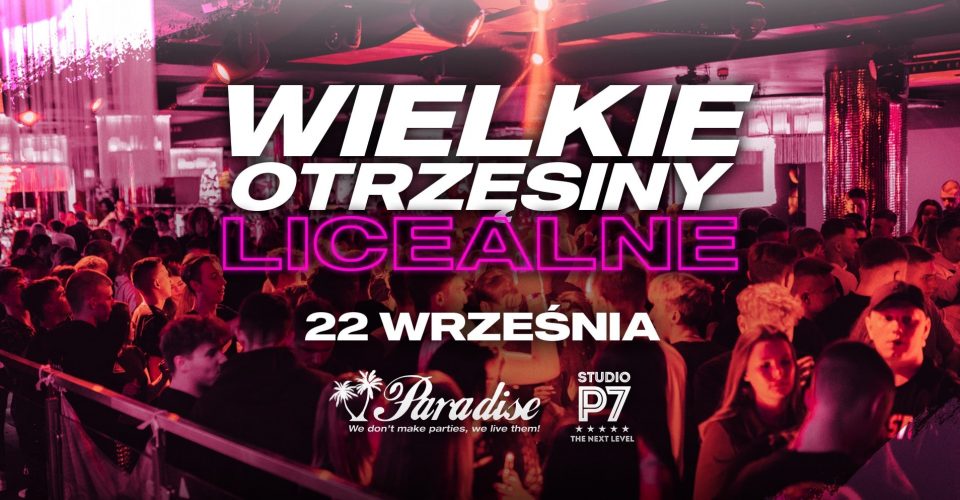 WIELKIE OTRZĘSINY LICEALNE 2023