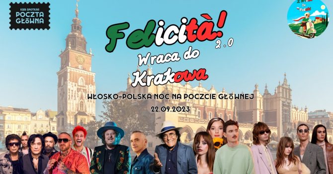 Felicità: Wraca do Krakowa! Włosko-Polska noc w Klubie Spotkań Poczta Główna!