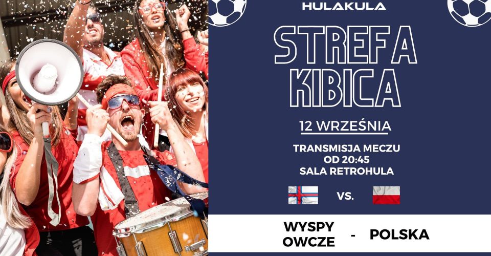 Strefa kibica | HULAKULA