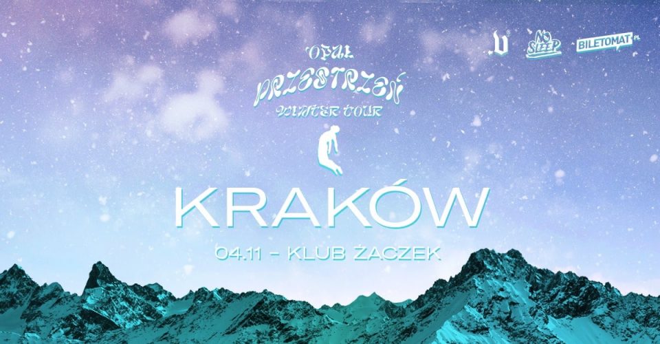 Opał | Kraków | Przestrzeń Winter Tour
