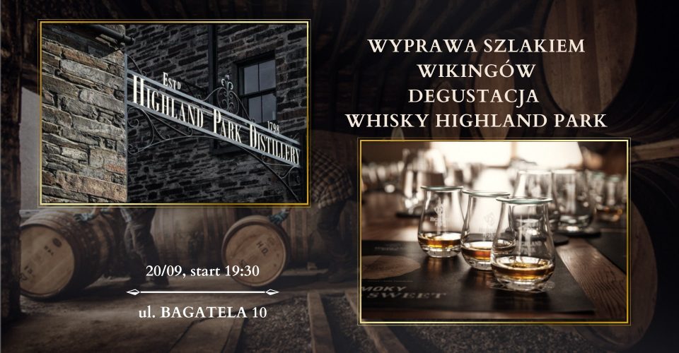 Wyprawa szlakiem Wikingów: degustacja whisky Highland Park w Worku Kości