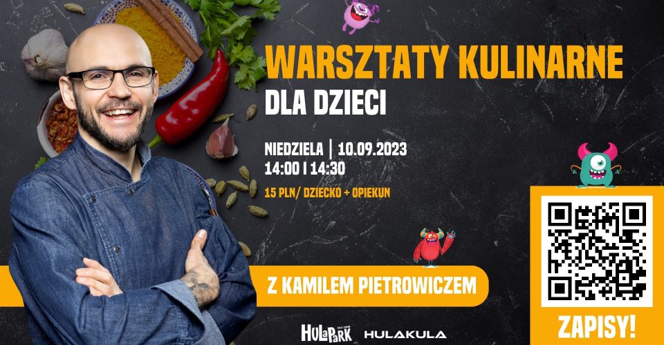 Warsztaty kulinarne z Kamilem Pietrowiczem | 10.09