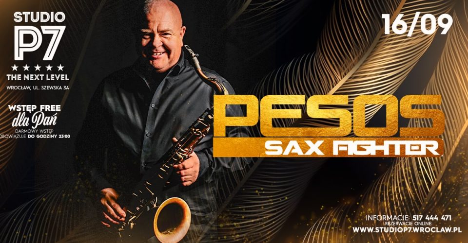 PESOS SAX FIGHTER // P7 THE NEXT LEVEL