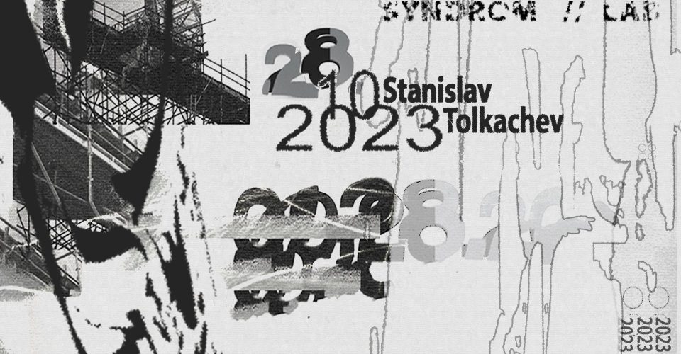SYNDROM X PROJEKT LAB // STANISLAV TOLKACHEV