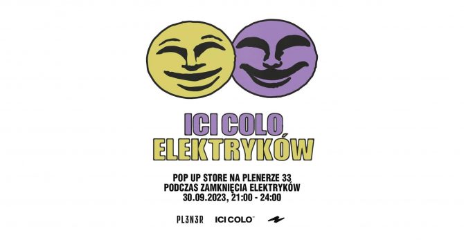 ICI COLO X ELEKTRYKÓW POP-UP STORE