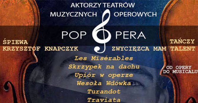 Pop Opera - od opery do musicalu