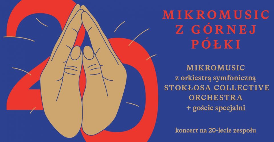 Mikromusic z Górnej Półki / 20-lecie zespołu / Lublin