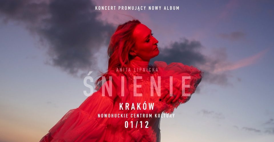 Anita Lipnicka "Śnienie" | Koncert promujący nowy album | Kraków