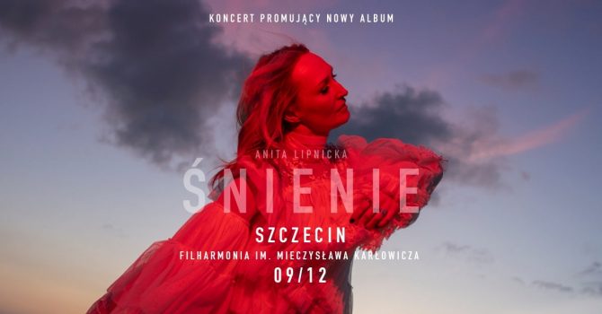 Anita Lipnicka | Szczecin