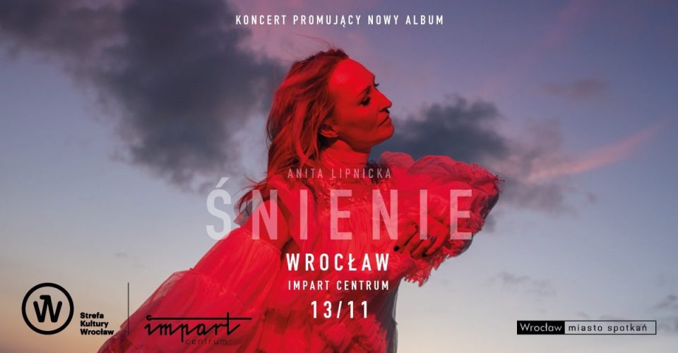 Anita Lipnicka "Śnienie" | Koncert promujący nowy album | Wrocław