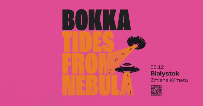 BOKKA + Tides From Nebula | Białystok | 9.12.2023