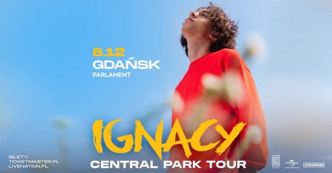 IGNACY | CENTRAL PARK TOUR | Gdańsk