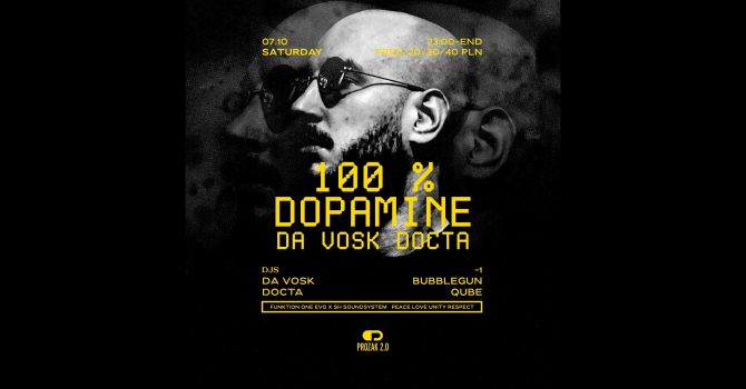 100% DOPAMINE: Da Vosk Docta (DJ Set) | Prozak 2.0