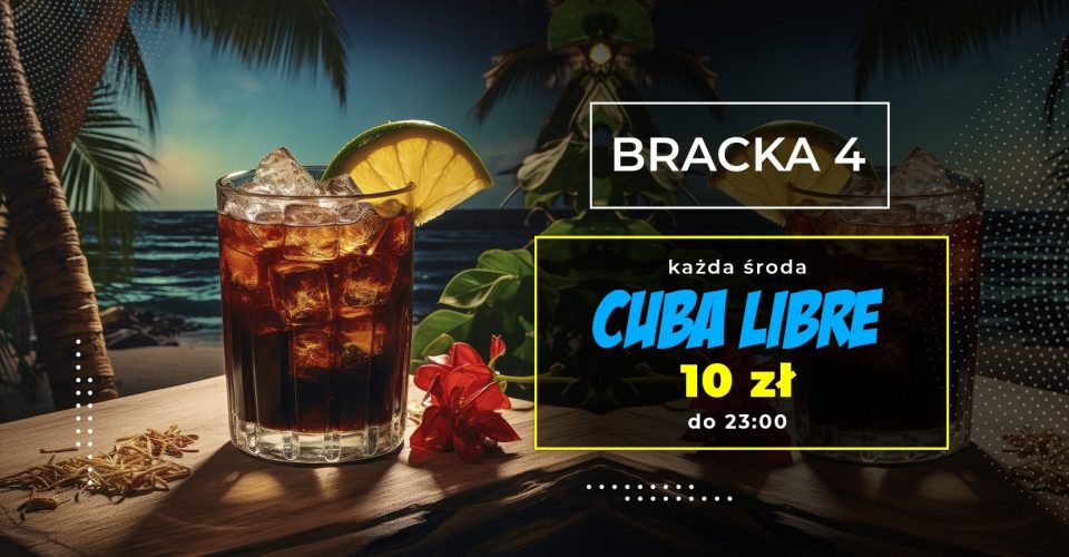 Każda środa CUBA LIBRE 10 zł