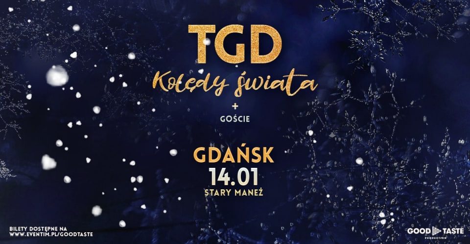 Kolędy Świata: TGD + goście / Gdańsk