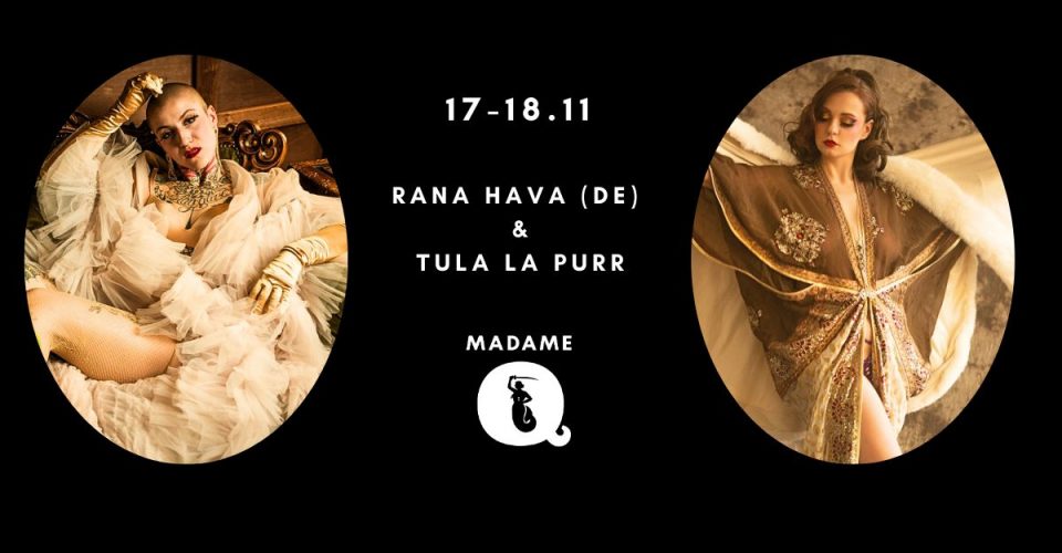 Burleska na żywo: Rana Hava (DE) & Tula La Purr
