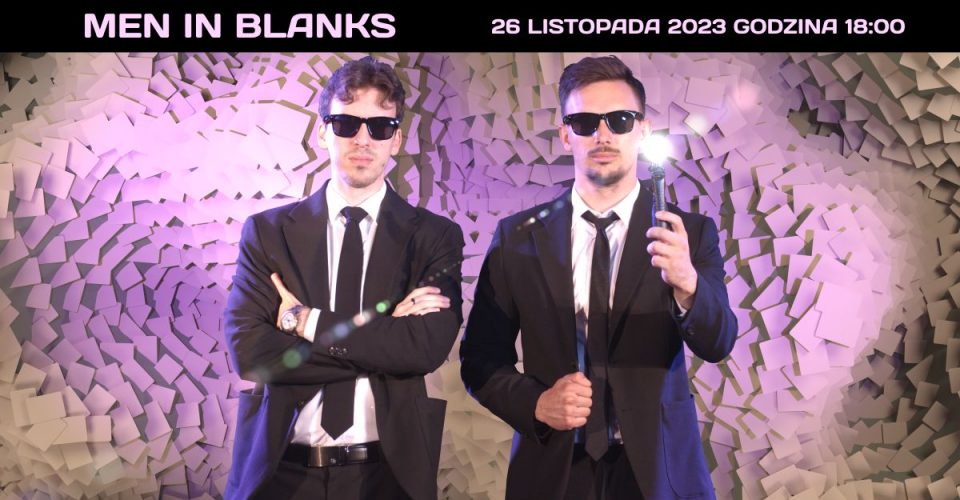 Men in Blanks | Underground Magic | Szczecin