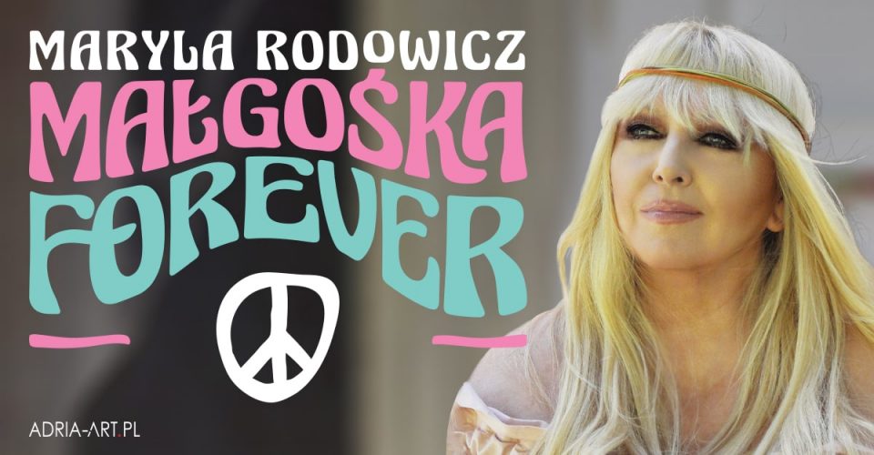 Maryla Rodowicz - Małgośka forever | Kraków