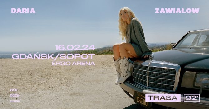 Daria Zawiałow – TRASA 92’ / Gdańsk/Sopot