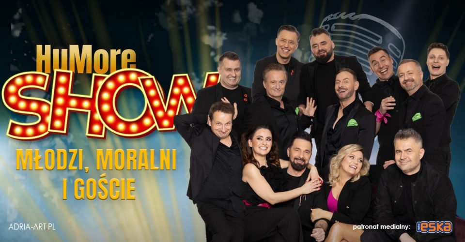 HuMore Show 2023: „Młodzi, Moralni i goście” | Kraków