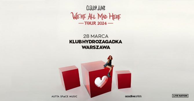 Cloudy June - WE'RE ALL MAD HERE - 28.03.2024 | Klub Hydrozagadka