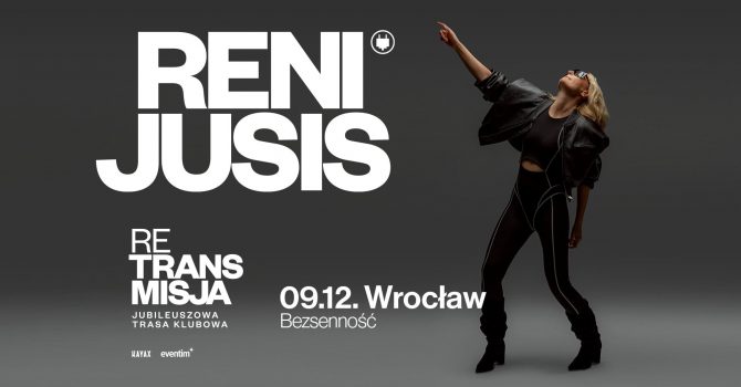 Reni Jusis | RE TRANS MISJA | 09.12 Wrocław
