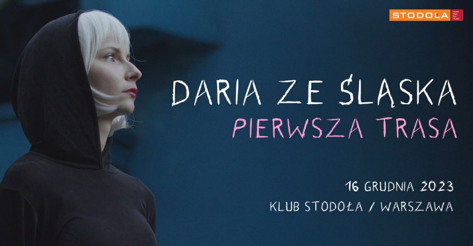 Daria ze Śląska, 16.12.2023, Klub Stodoła