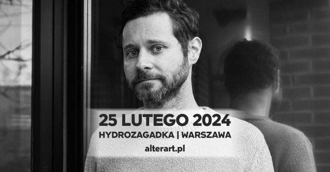 Dan Mangan | 25.02.2024 | Warszawa, Hydrozagadka